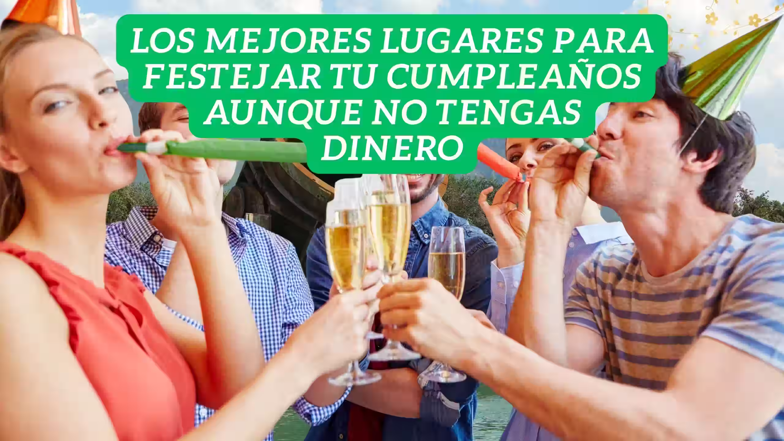 Donde Festejar tu cumpleaños